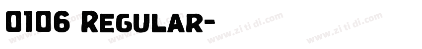 0106 Regular字体转换